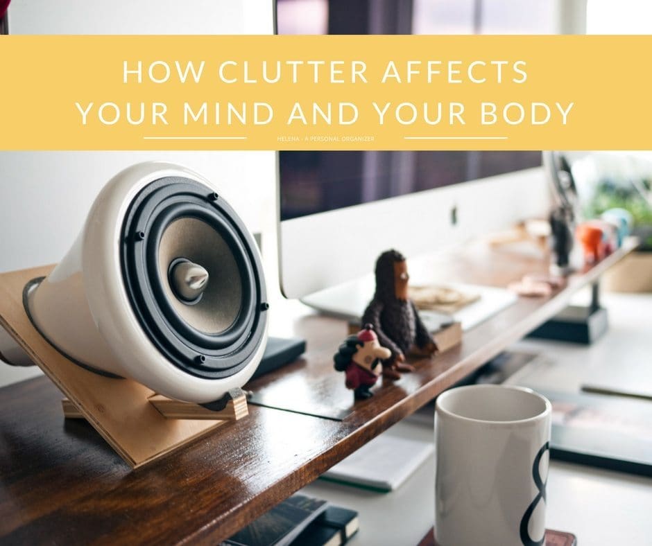 How clutter affects your mind and your body