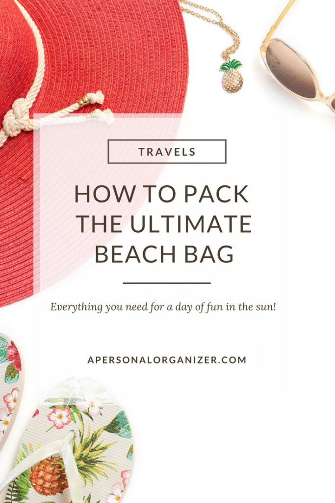 How to pack the ultimate beach bag for a day with kids at the beach.