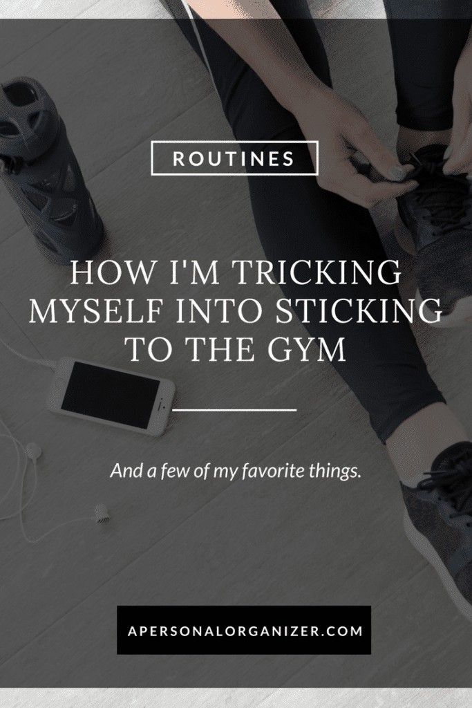 How I'm tricking myself into sticking to the gym. A new year's resolution finally achieved!