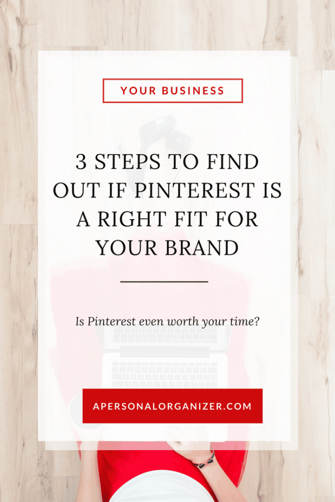 Blog image for post: 3 steps to find out if Pinterest is a good fit for your brand.