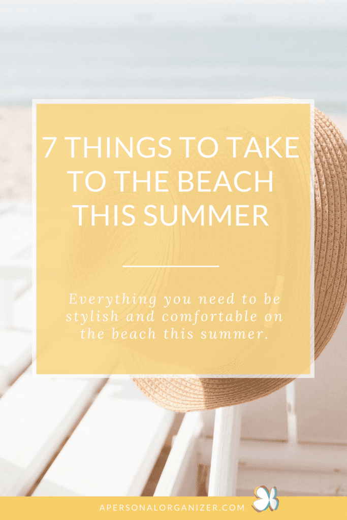 Seven things to take to the beach this summer. 