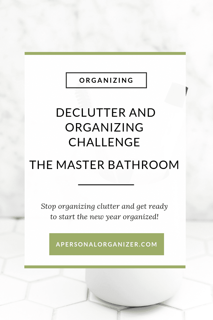 Bathroom declutter and organizing checklist