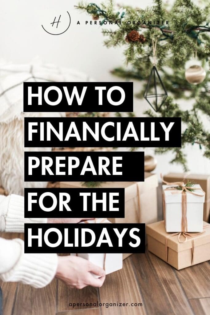 Financially prepare for the holidays with these tips to organize your budget and enjoy a stress-free season! Don't let the holidays break your bank!